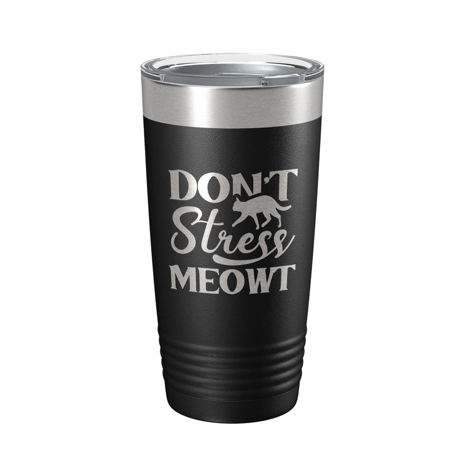 Don't Stress Meowt Tumbler Travel Mug Insulated Laser Engraved Funny Cat Lover Gift Coffee Cup 20 oz